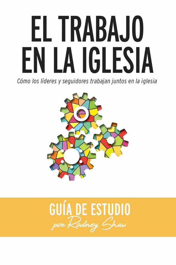 El trabajo en la iglesia - Guía de Estudio