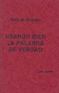 Usando Bien La Palabra De Verdad